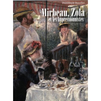 Mirbeau, Zola et les Impressionistes