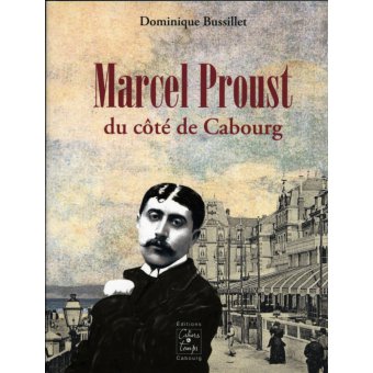 Marcel Proust du côté de Cabourg