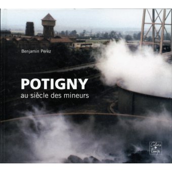 Potigny au siècle des mineurs