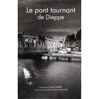 Le pont tournant de Dieppe