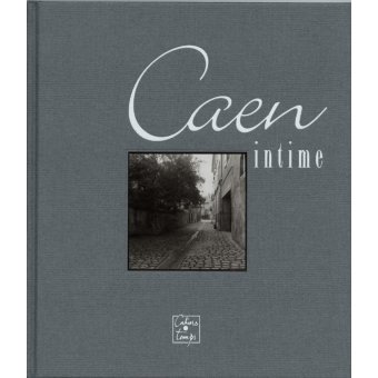 Caen intime