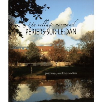 Périers-sur-le-Dan (2e tome)