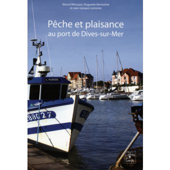 Pêche et plaisance au port de Dives-sur-Mer