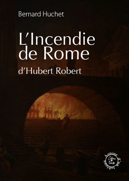 L'Incendie de Rome d'Hubert Robert