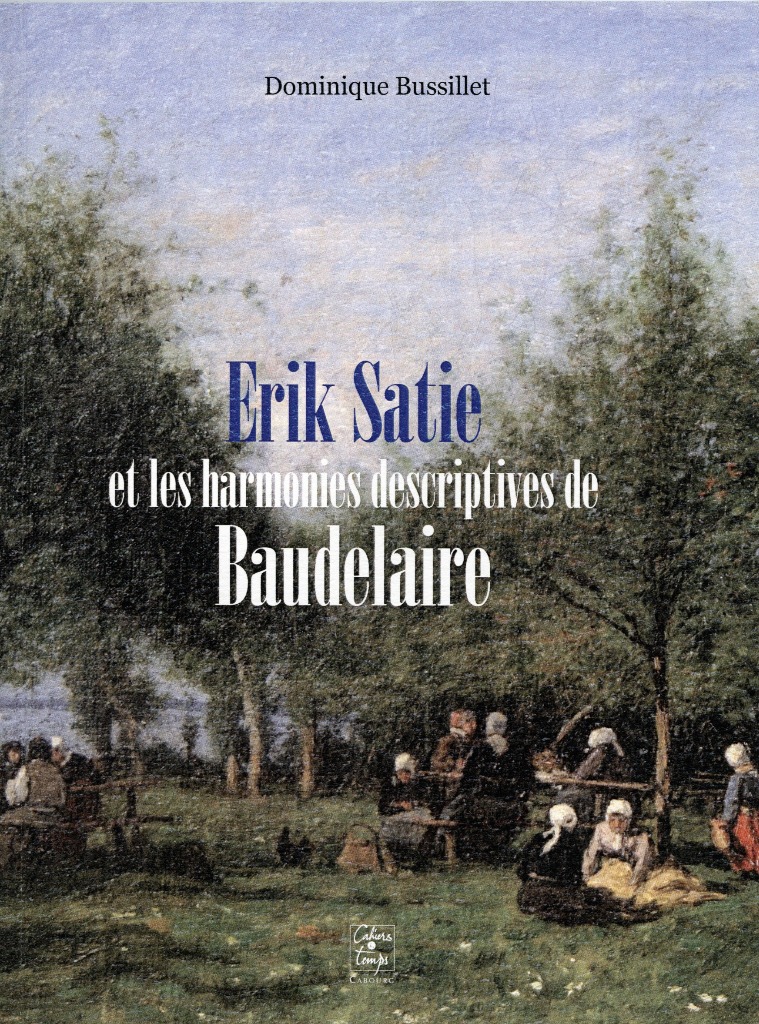 Erik Satie et... Baudelaire