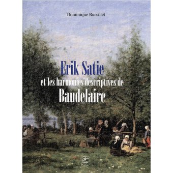 Erik Satie et... Baudelaire
