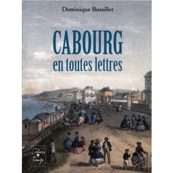 Cabourg en toutes lettres