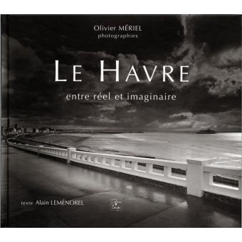 Le Havre entre réel et imaginaire