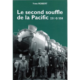 Le second souffle de la Pacific 231 G 258