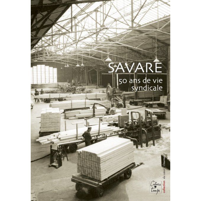 SAVARE 50 ans de vie syndicale