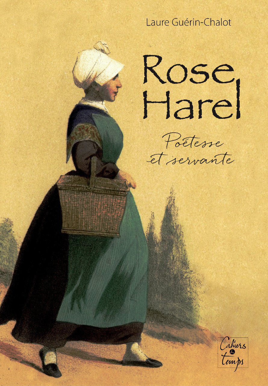 Rose Harel (1826-1885), poétesse et servante