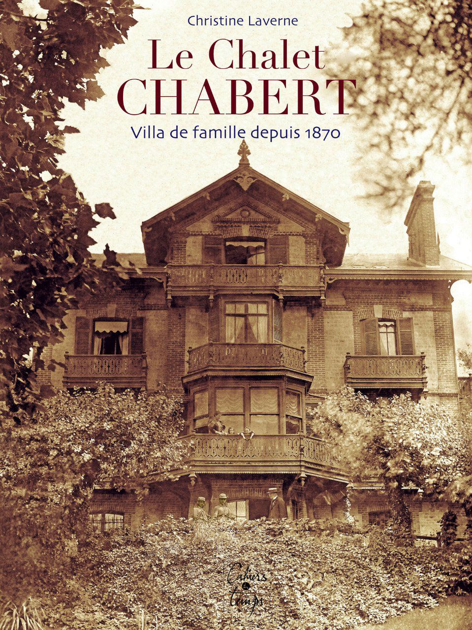 Chalet Chabert, villa de famille depuis 1870