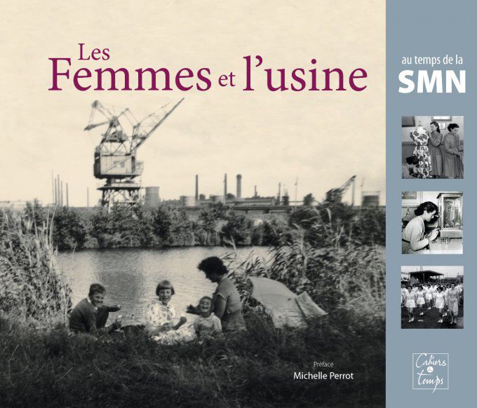 Les Femmes et l'usine au temps de la SMN