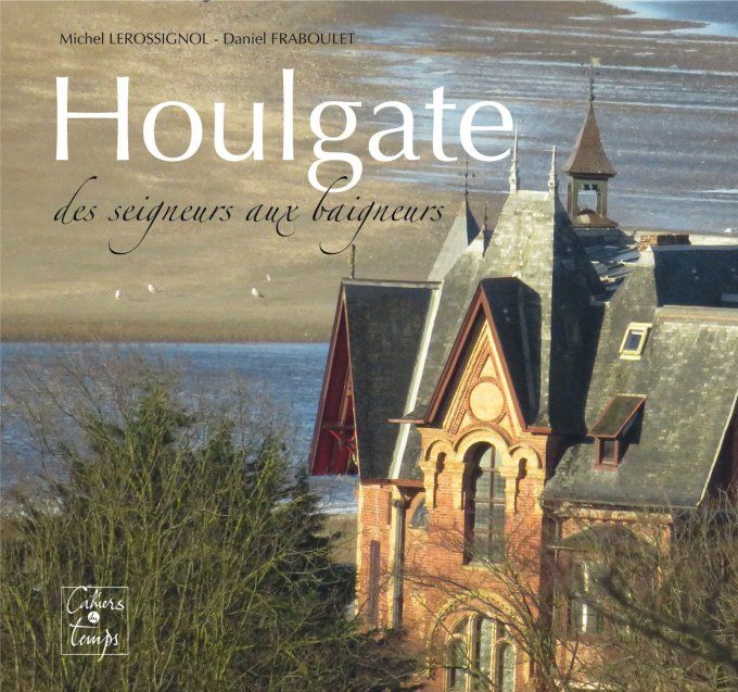 Houlgate des seigneurs aux baigneurs