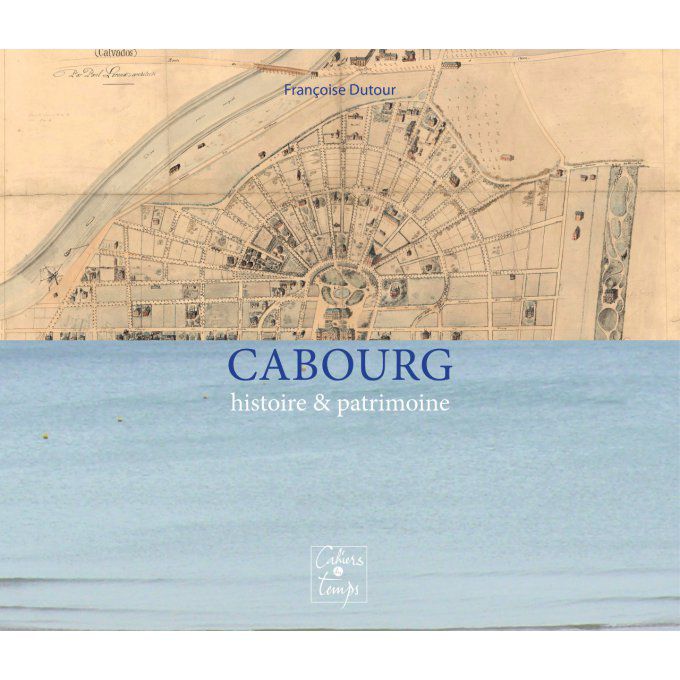 Cabourg Histoire et Patrimoine