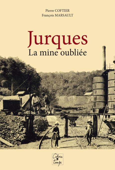 Jurques - La mine oubliée (via auteurs)